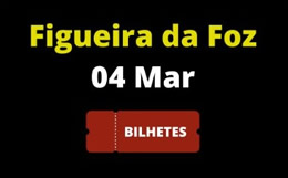 Comprar Bilhetes Figueira da Foz